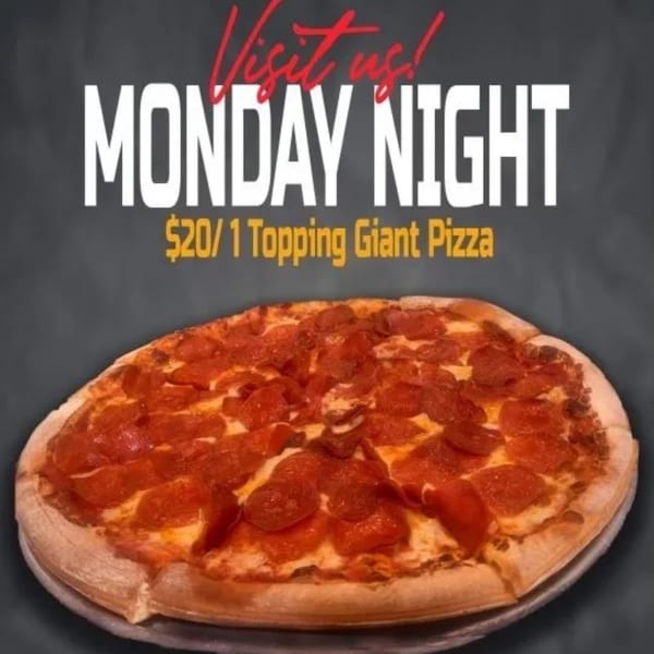 A giant pepperoni pizza with "Visit us! Monday Night $20/1 Topping Giant Pizza" text overlay.