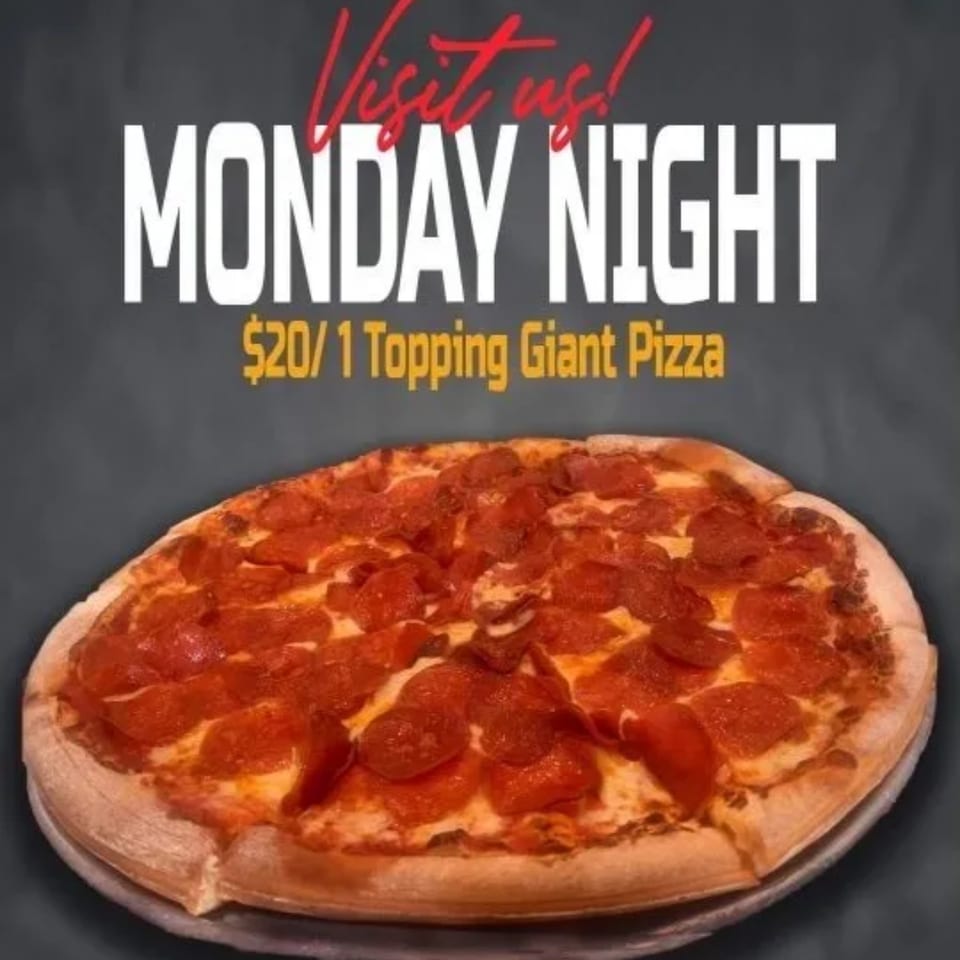A giant pepperoni pizza with "Visit us! Monday Night $20/1 Topping Giant Pizza" text overlay.